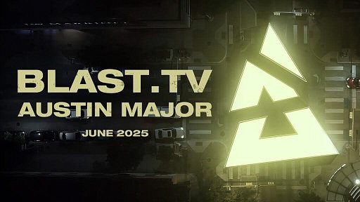 BLAST.tv Austin Major 2025: новый шаг для развития Counter-Strike 2 в США